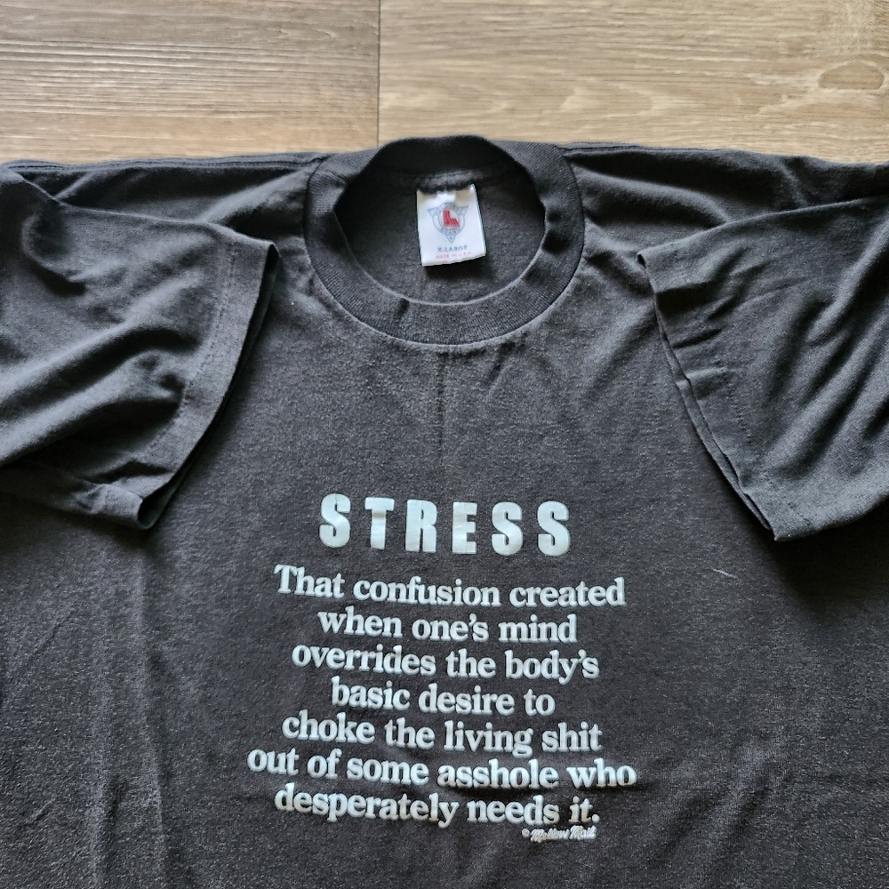 80s Stress Humor Novelty Tshirt